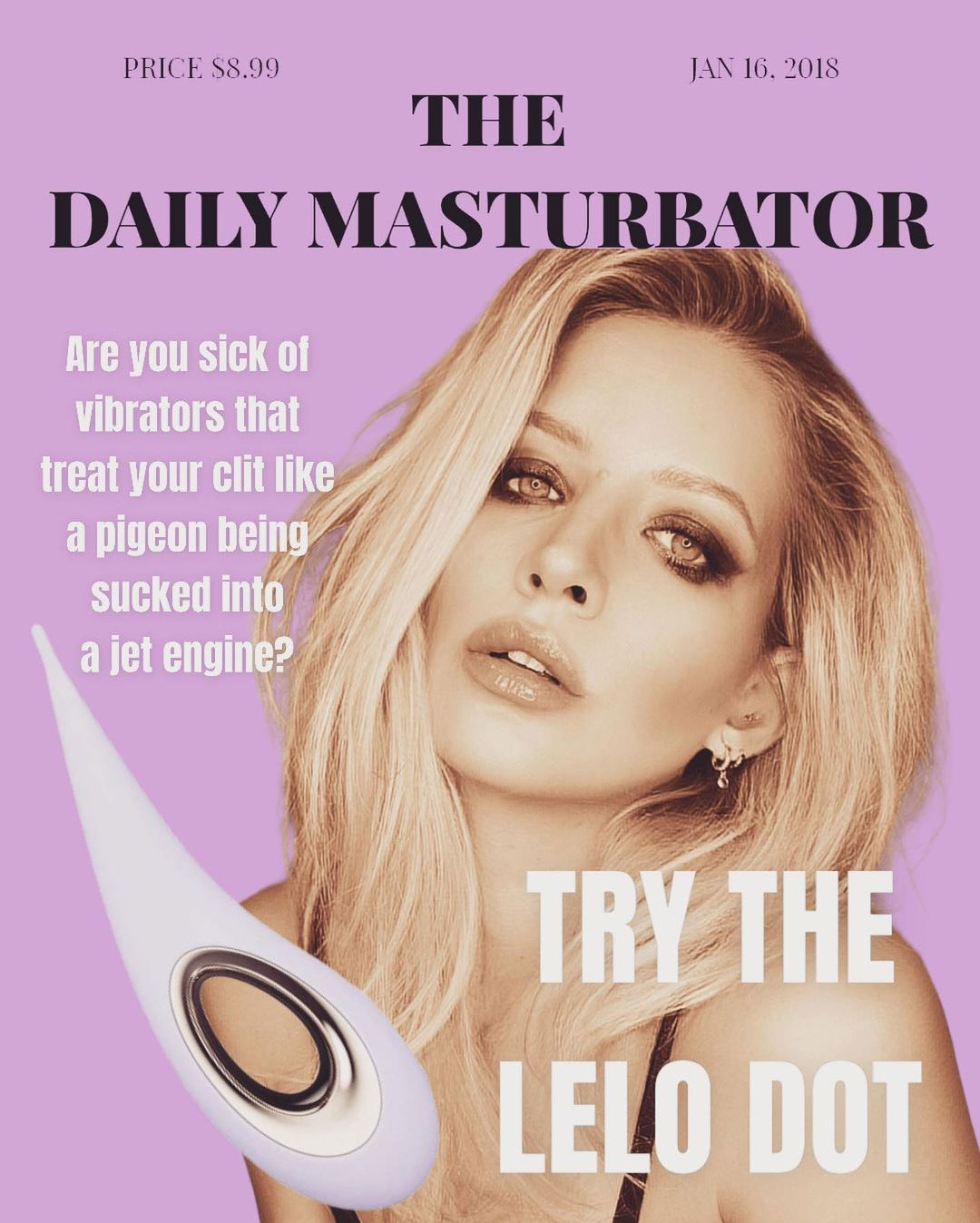 Magazine Cover Mock Up for 'The Daily Masturbator' featuring Carly Sophia and The Lelo Do - Are you sick of vibrators that treat your clit like a pigeon being sucked into a jet engine?